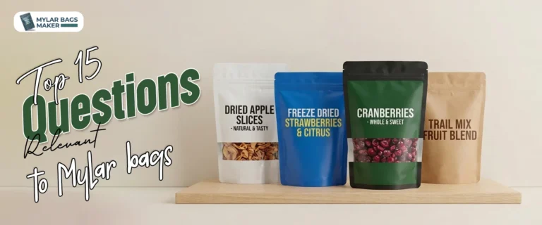 Top 15 Questions Relevant To Mylar Bags